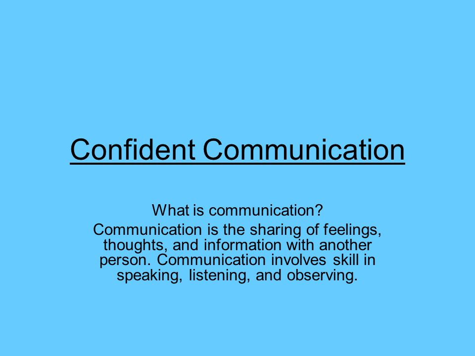 communication involves.