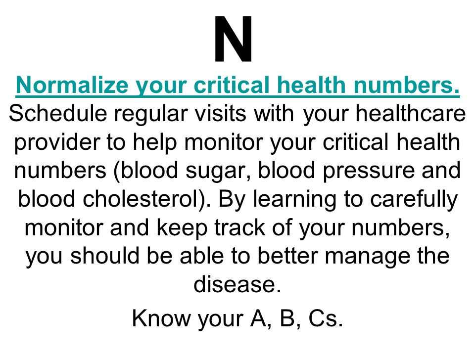 N Normalize your critical health numbers. Normalize your critical health numbers.