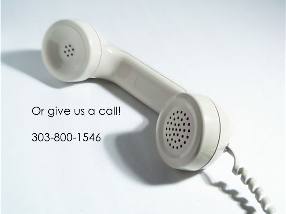 Or give us a call!