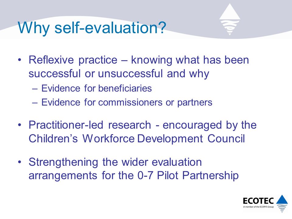 Why self-evaluation.