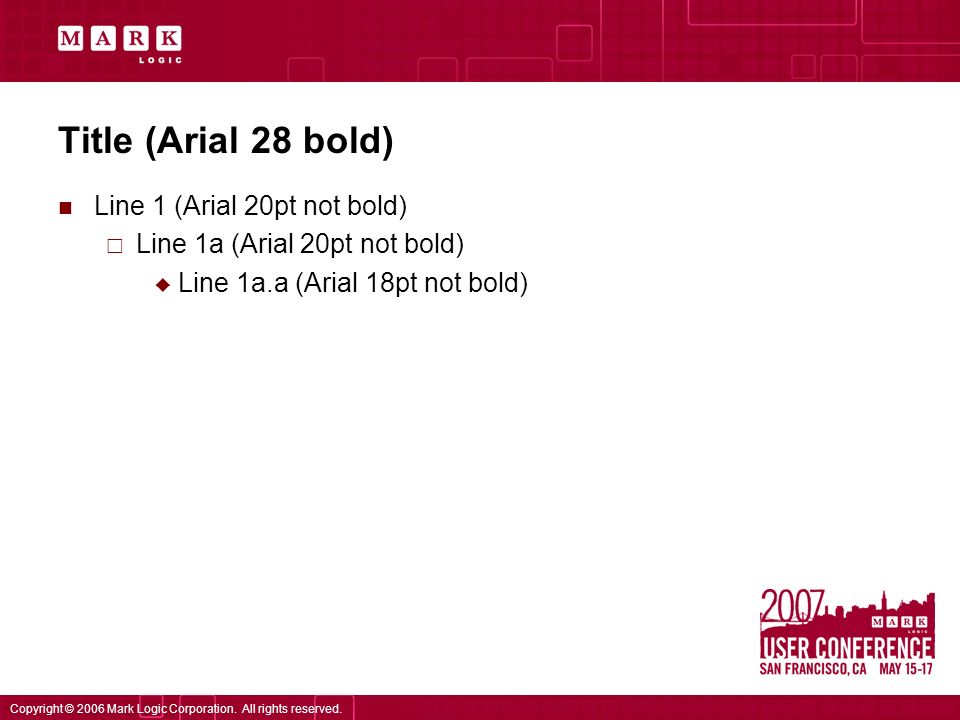 Title (Arial 28 bold) Line 1 (Arial 20pt not bold)  Line 1a (Arial 20pt not bold)  Line 1a.a (Arial 18pt not bold)