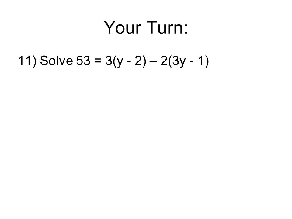 Chapter 1 Section 3 Solving Equations Verbal Expressions To 16 Your Turn 11 Solve 53 3 Y 2 3y 1