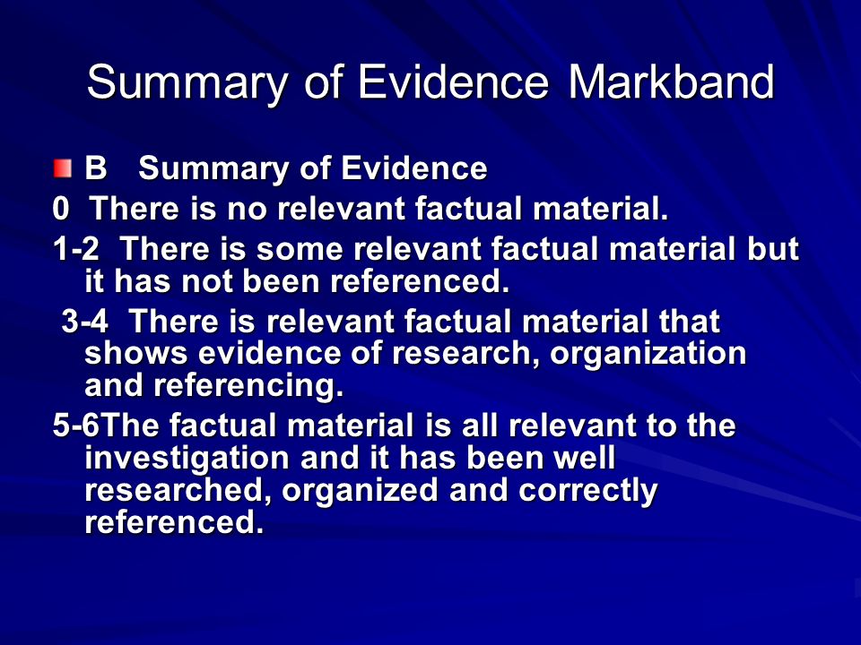 Summary of Evidence Markband BSummary of Evidence 0 There is no relevant factual material.