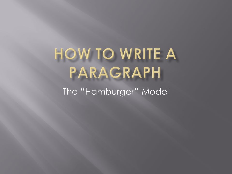 The Hamburger Model