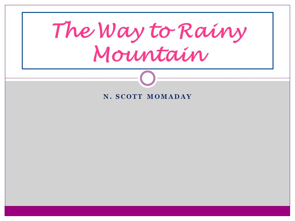 A way to rainy mountain essay