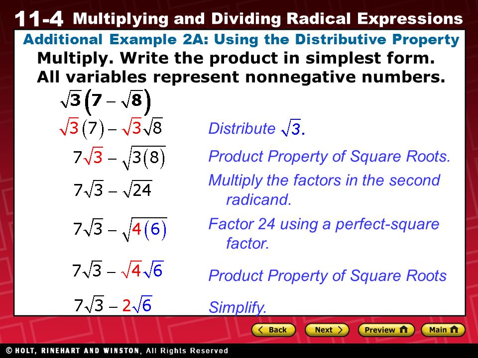 11-4 Multiplying and Dividing Radical Expressions Additional Example 2A: Using the Distributive Property Product Property of Square Roots.