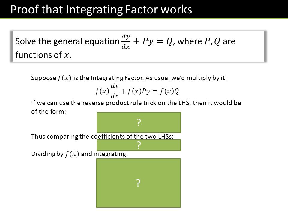 Proof that Integrating Factor works