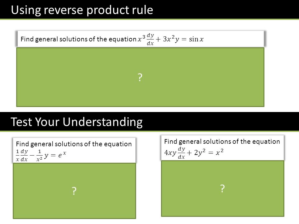 Using reverse product rule Test Your Understanding