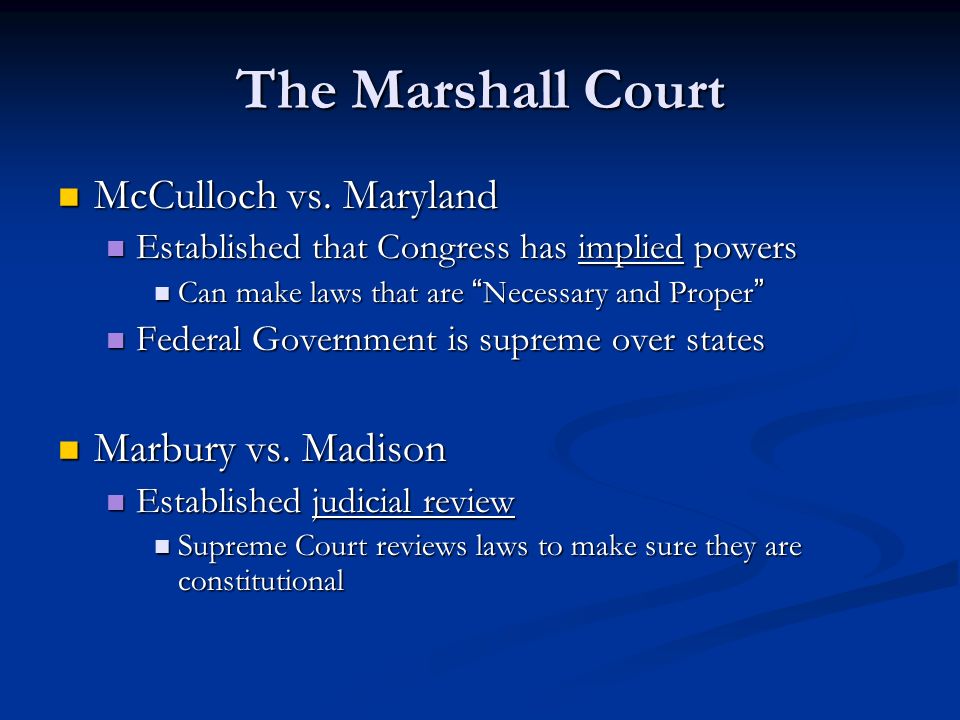 The Marshall Court McCulloch vs. Maryland McCulloch vs.