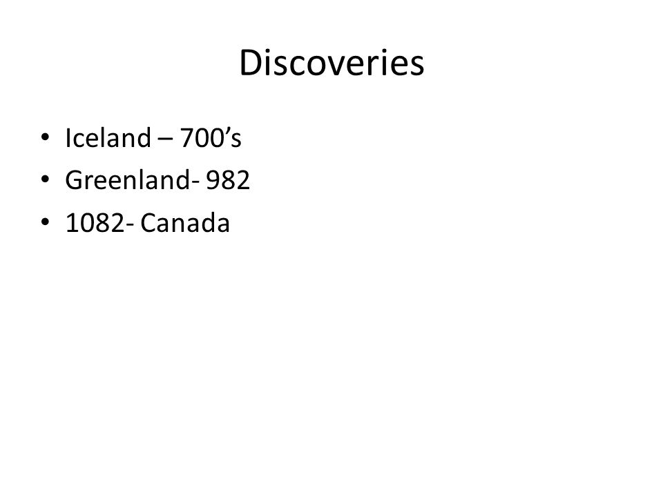 Discoveries Iceland – 700’s Greenland Canada
