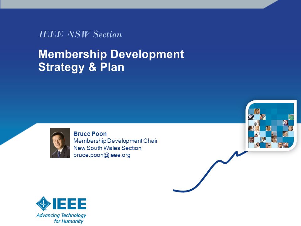 IEEE NSW Section Membership Development Strategy & Plan Bruce Poon Membership Development Chair New South Wales Section photo