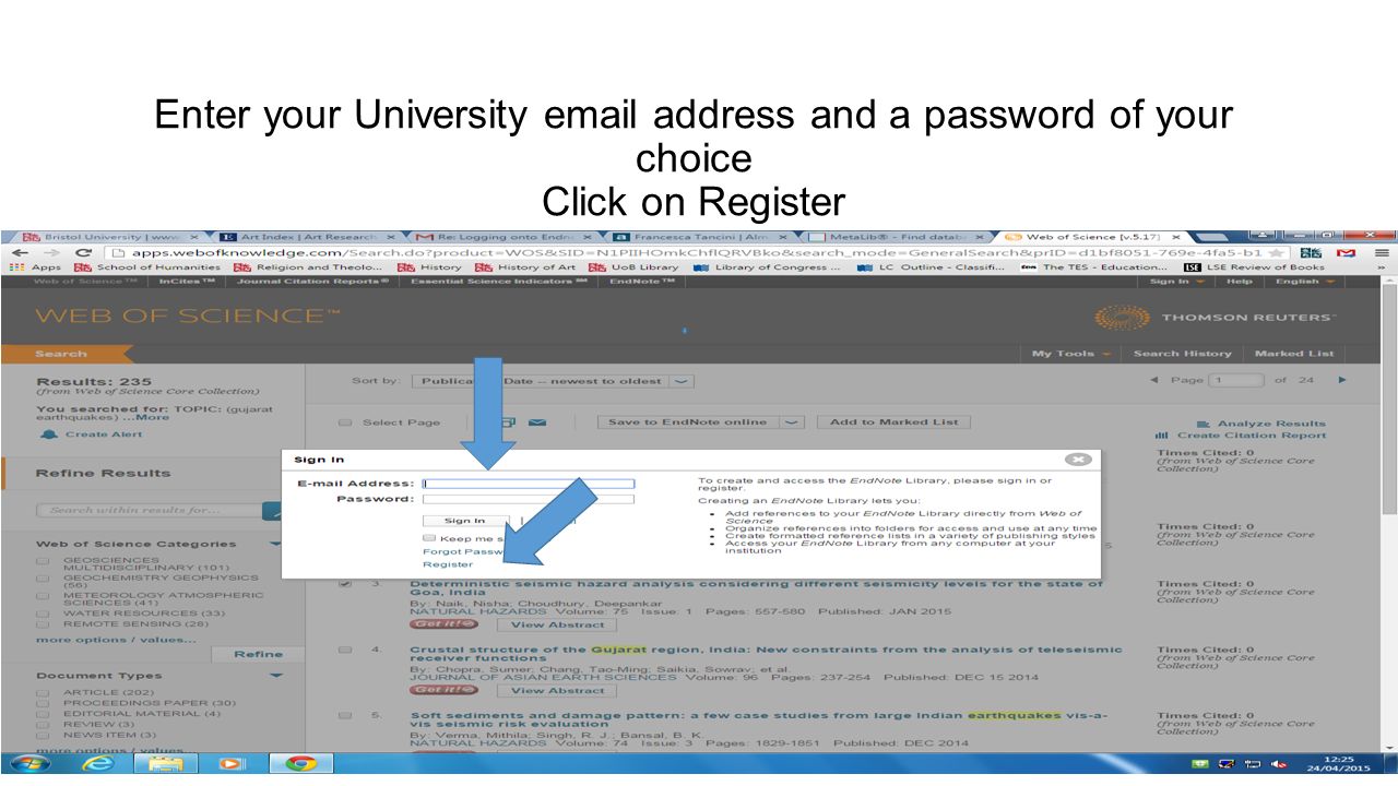 Enter your University  address and a password of your choice Click on Register