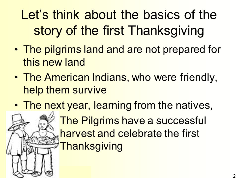 an introduction to the history of the first thanksgiving Thanksgiving is a holiday in the united states and canada when people give thanks thanksgiving was first celebrated to give thanks for the harvest. an introduction to the history of the first thanksgiving Thanksgiving is a holiday in the united states and canada when people give thanks thanksgiving was first celebrated to give thanks for the harvest.