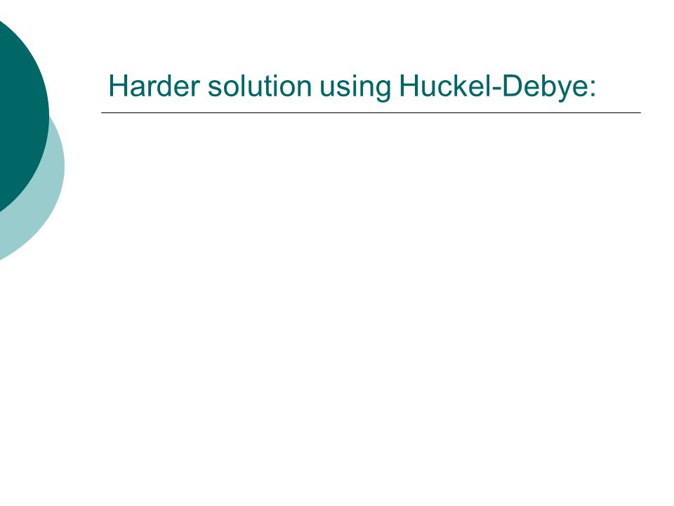 Solubility Equilibria Sec 6 4 K Sp Product Agcl S Harder Solution Using Huckel Debye