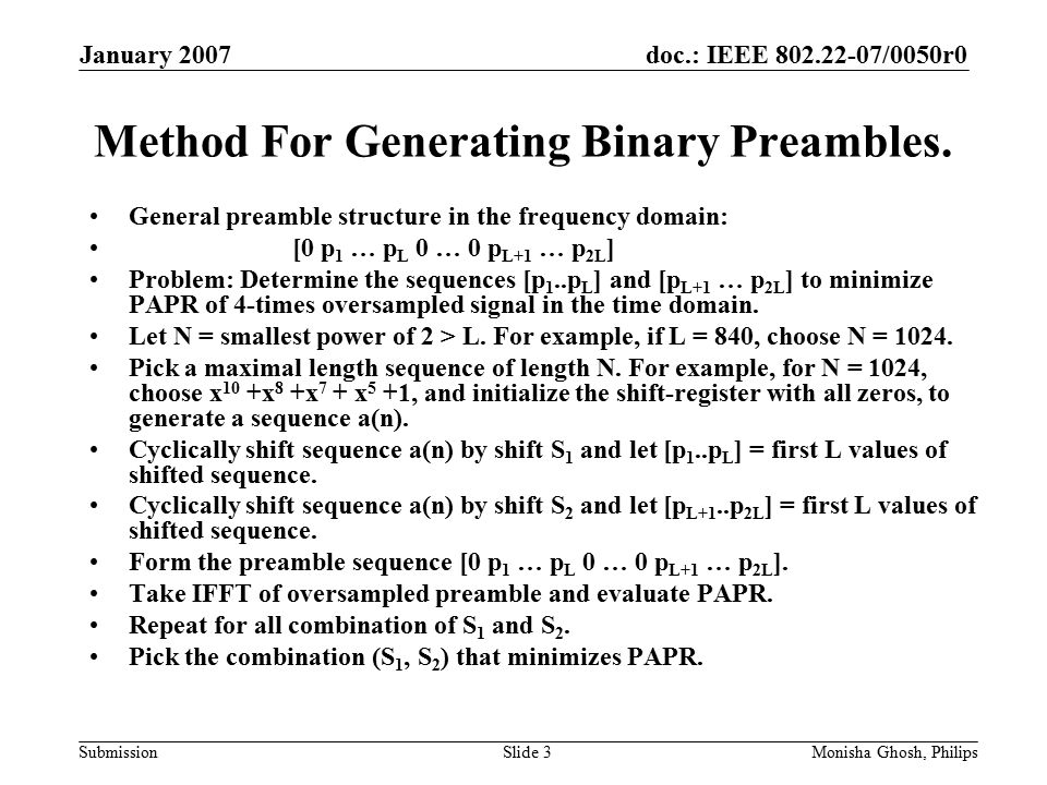 doc.: IEEE /0050r0 Submission January 2007 Monisha Ghosh, PhilipsSlide 3 Method For Generating Binary Preambles.