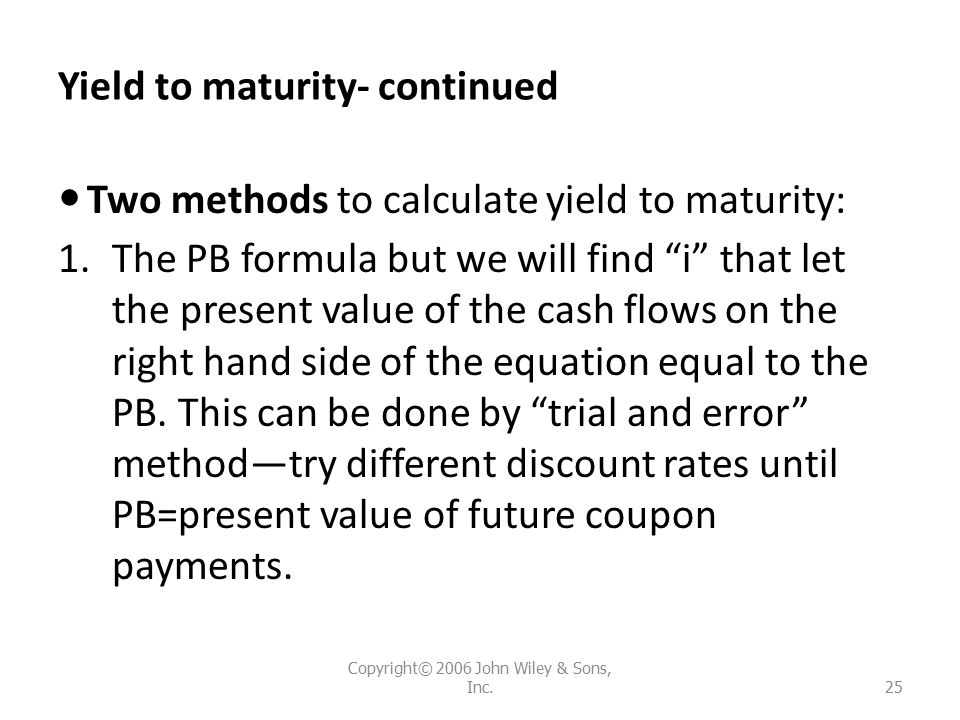 Chapter 5 Bond Prices And Interest Rate Risk Learning Objectives Yield To Maturity Continued Two Methods Calculate 1 The
