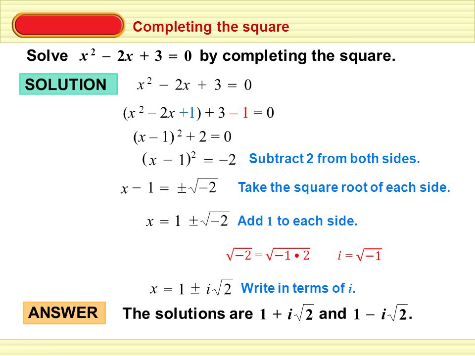 Completing the square Solve by completing the square.