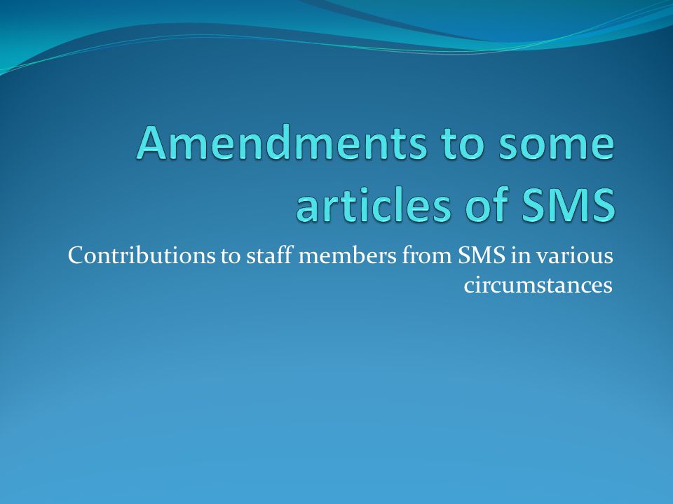 Contributions to staff members from SMS in various circumstances