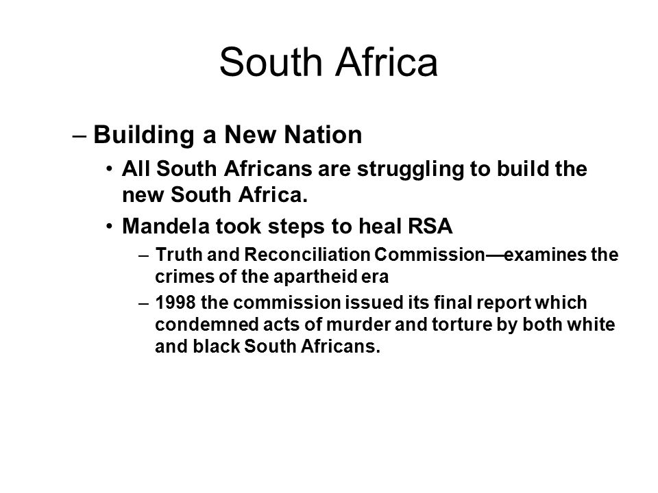 South Africa –Building a New Nation All South Africans are struggling to build the new South Africa.