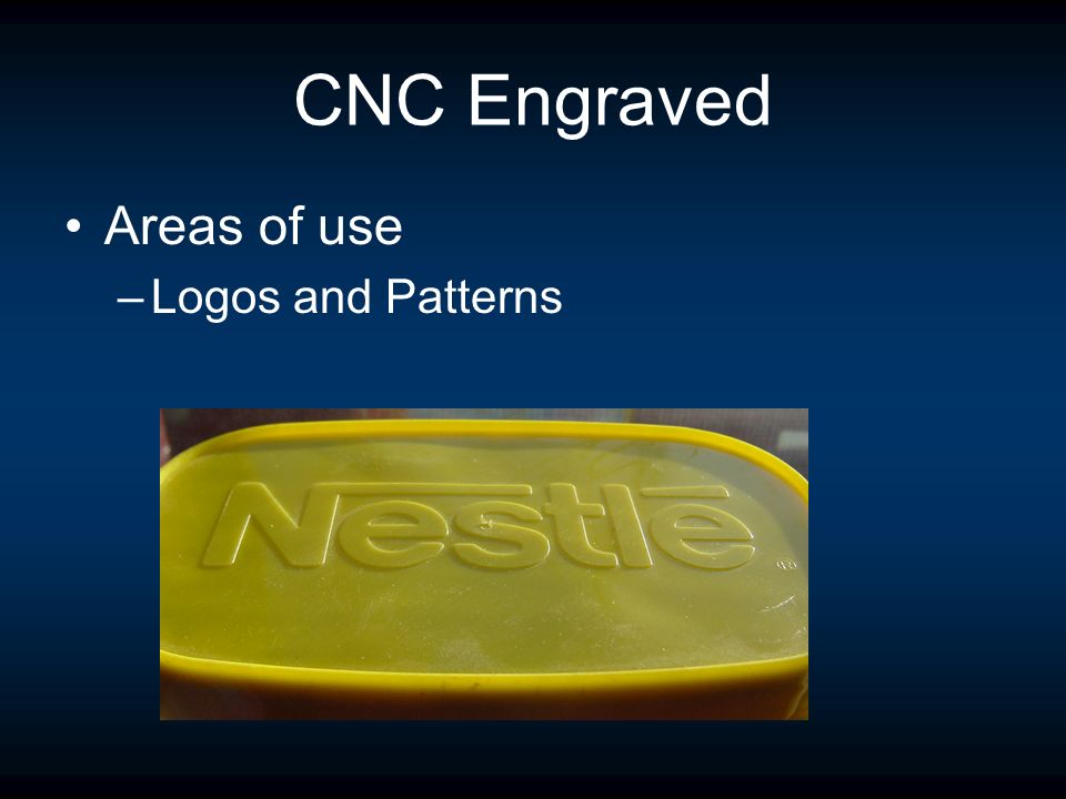 CNC Engraved Areas of use –Logos and Patterns