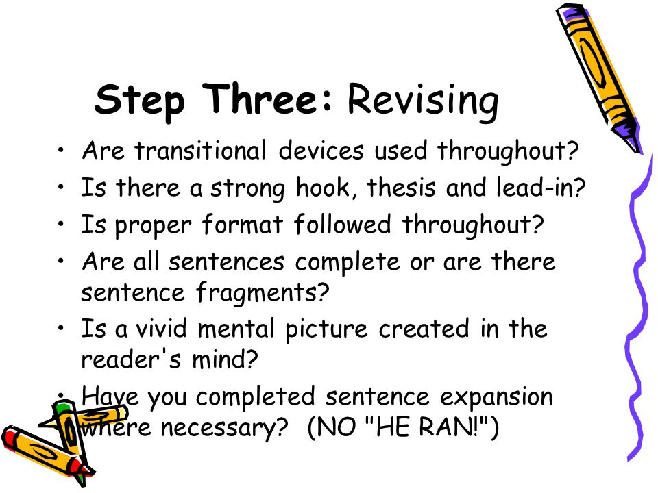 Step Three: Revising Are transitional devices used throughout.