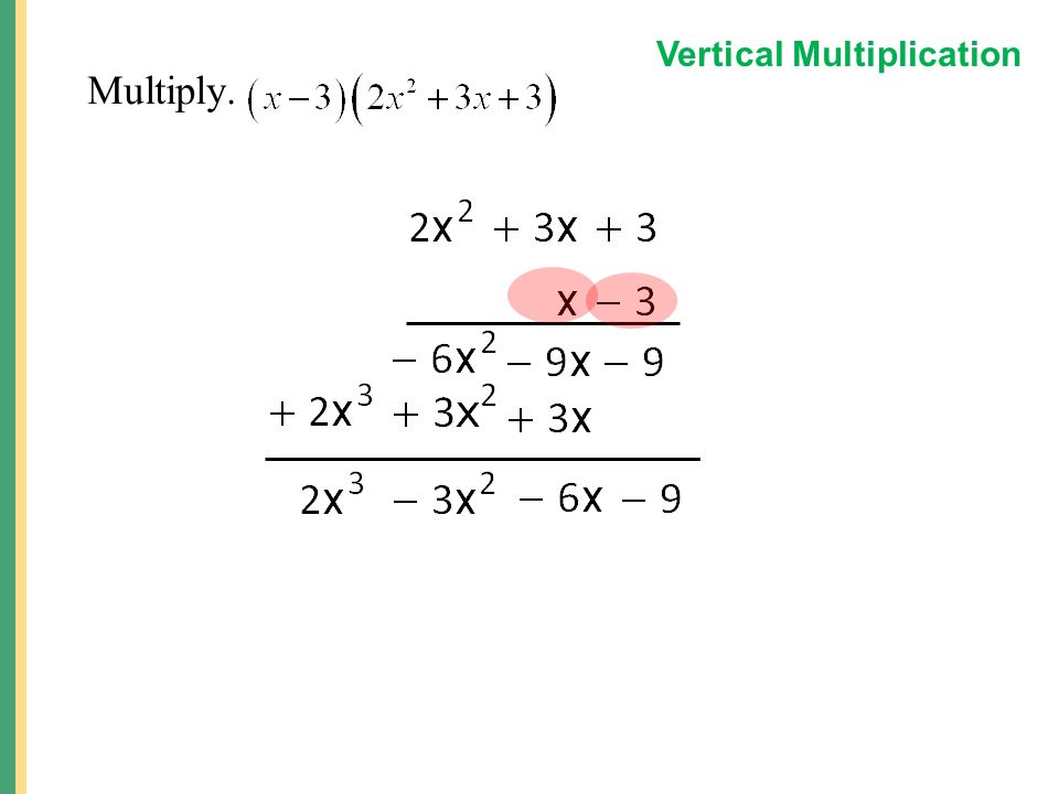 Multiply. Vertical Multiplication
