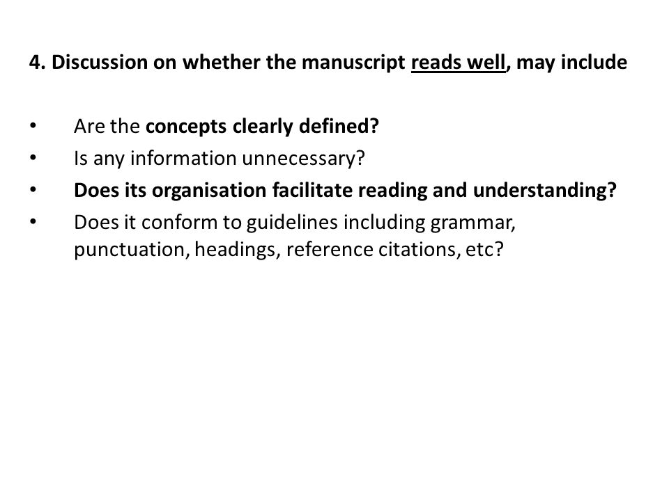 4. Discussion on whether the manuscript reads well, may include Are the concepts clearly defined.