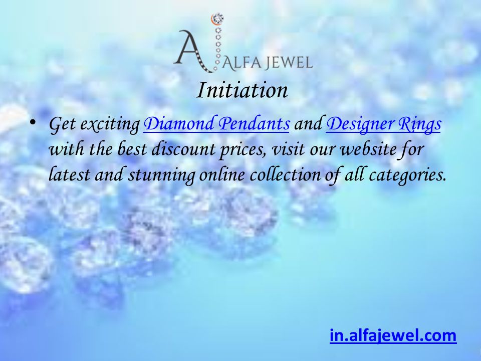Initiation Get exciting Diamond Pendants and Designer Rings with the best discount prices, visit our website for latest and stunning online collection of all categories.Diamond PendantsDesigner Rings in.alfajewel.com