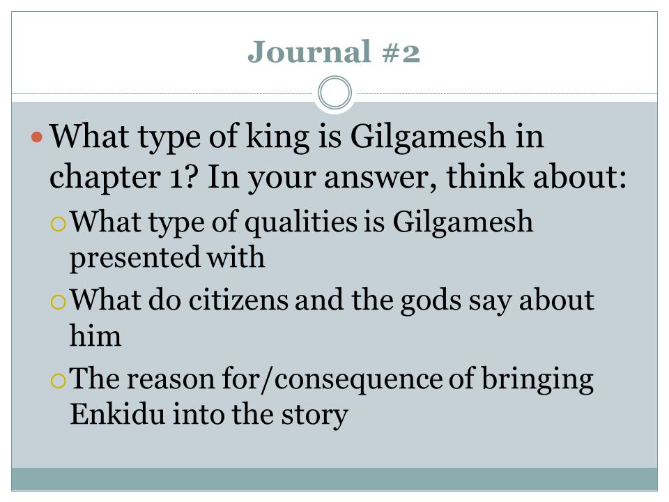 Journal #2 What type of king is Gilgamesh in chapter 1.