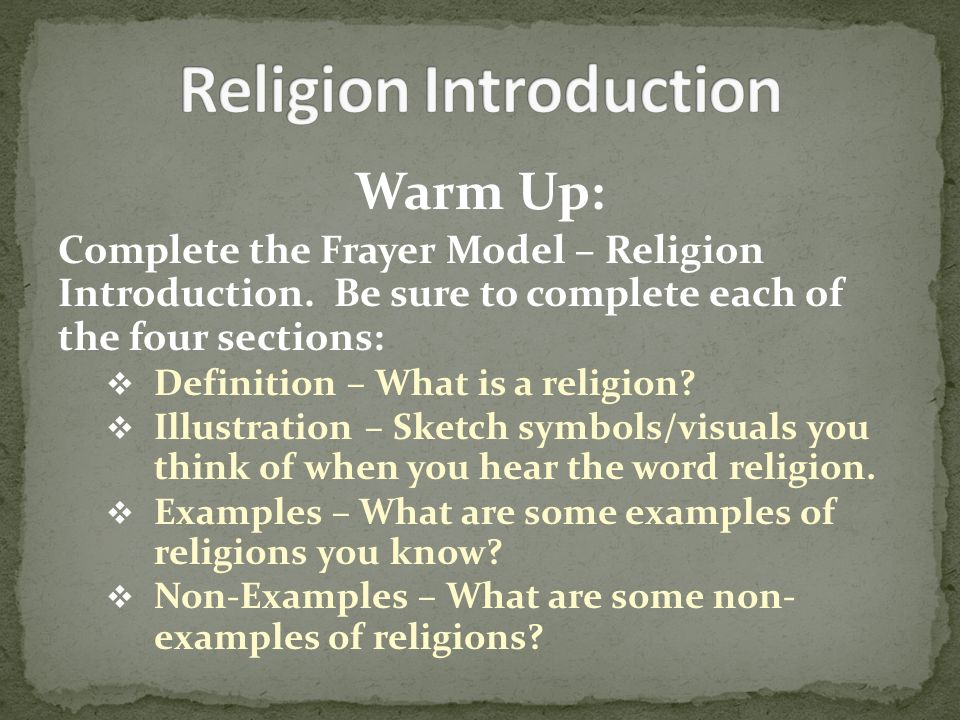 Warm Up: Complete the Frayer Model – Religion Introduction.