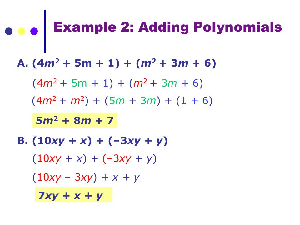 Example 2: Adding Polynomials A.