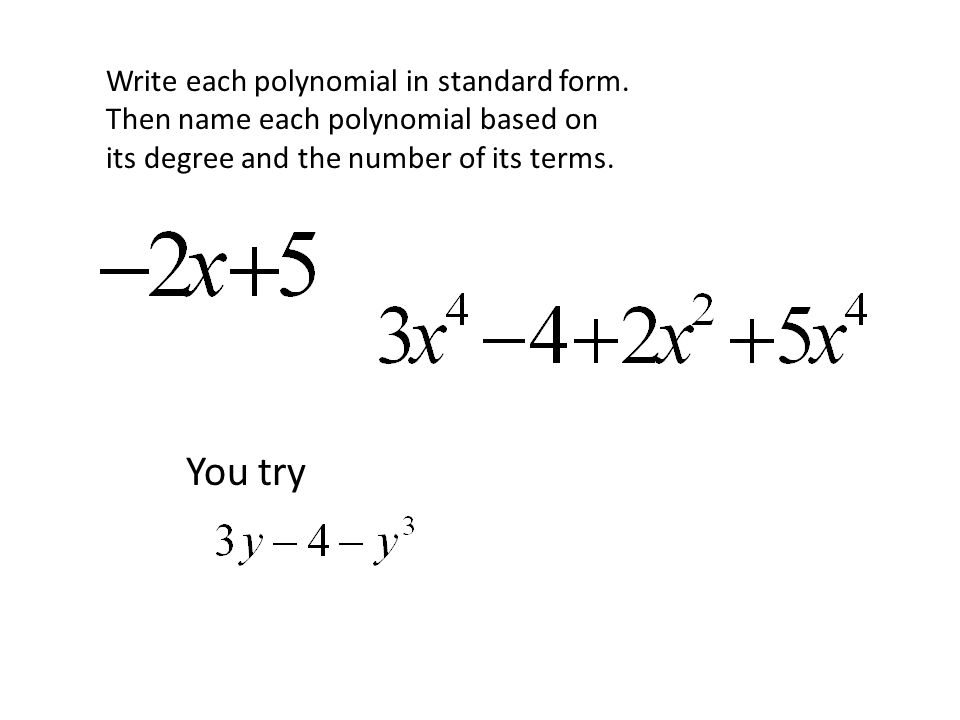 Write each polynomial in standard form.
