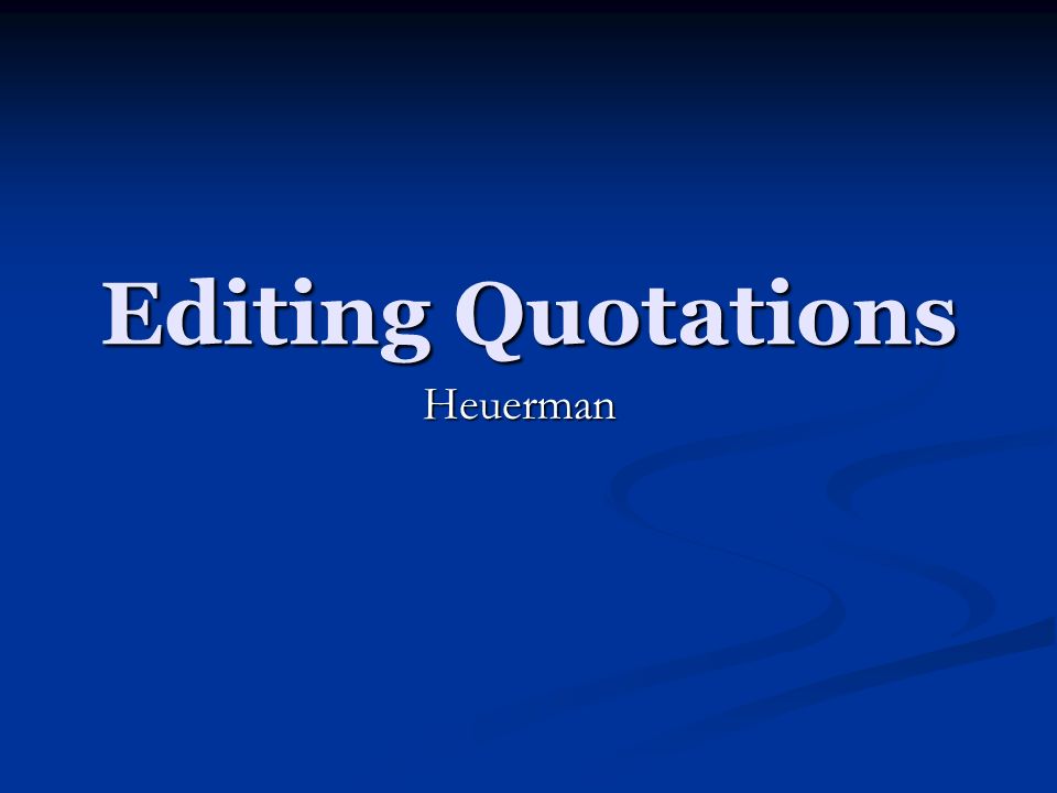 editing quotations