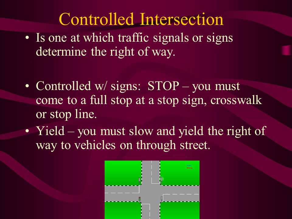 drivers education chapter 7 negotiating intersections 12 11 12 what controlled intersections use some form of which of the following