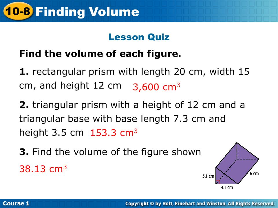Lesson Quiz Find the volume of each figure. 1.