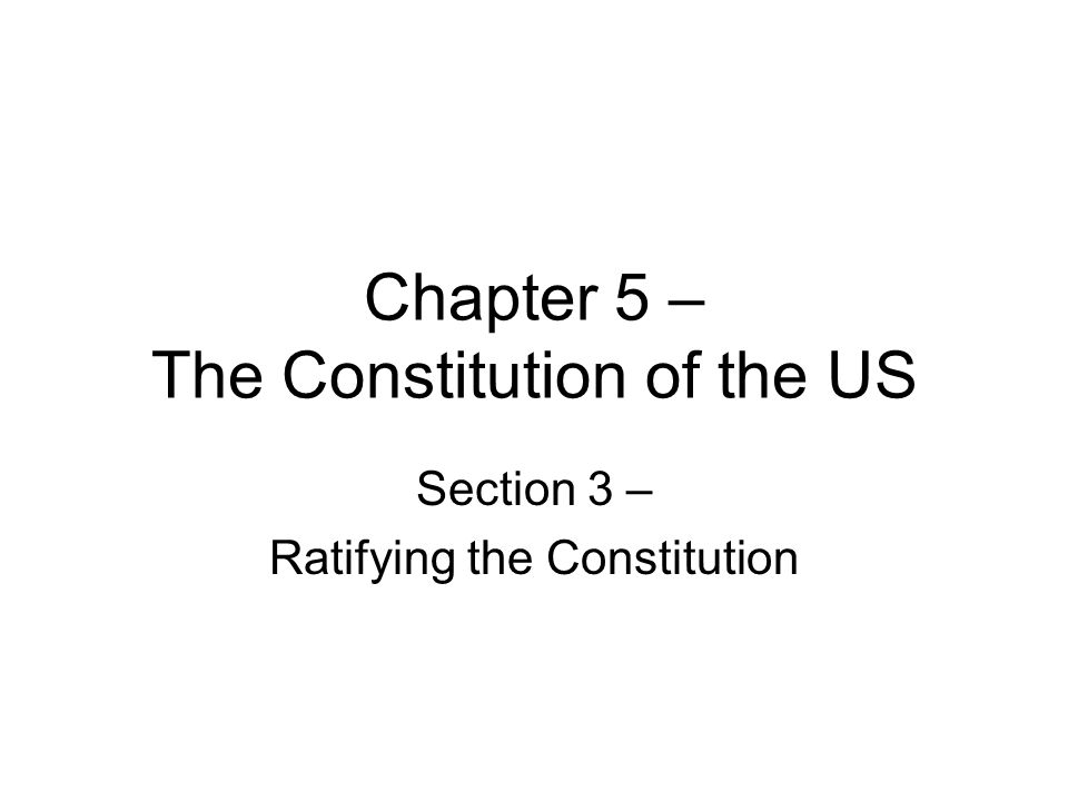 Worksheets Ratifying The Constitution Worksheet chapter 5 the constitution of us section 3 ratifying constitution