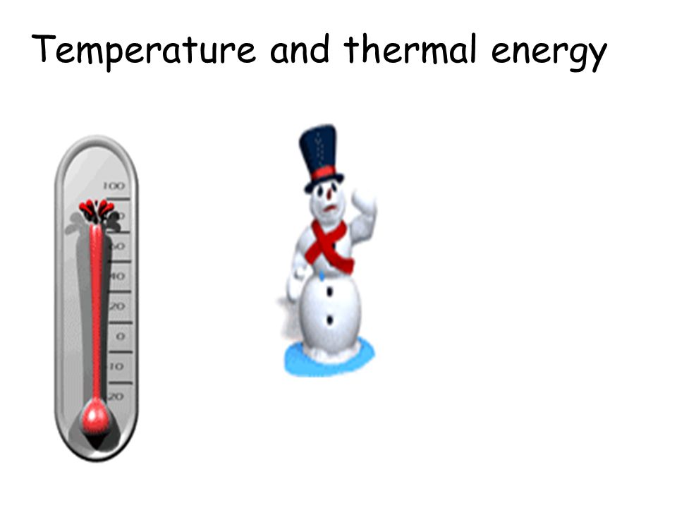 Temperature and thermal energy