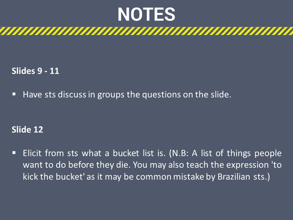Slides  Have sts discuss in groups the questions on the slide.