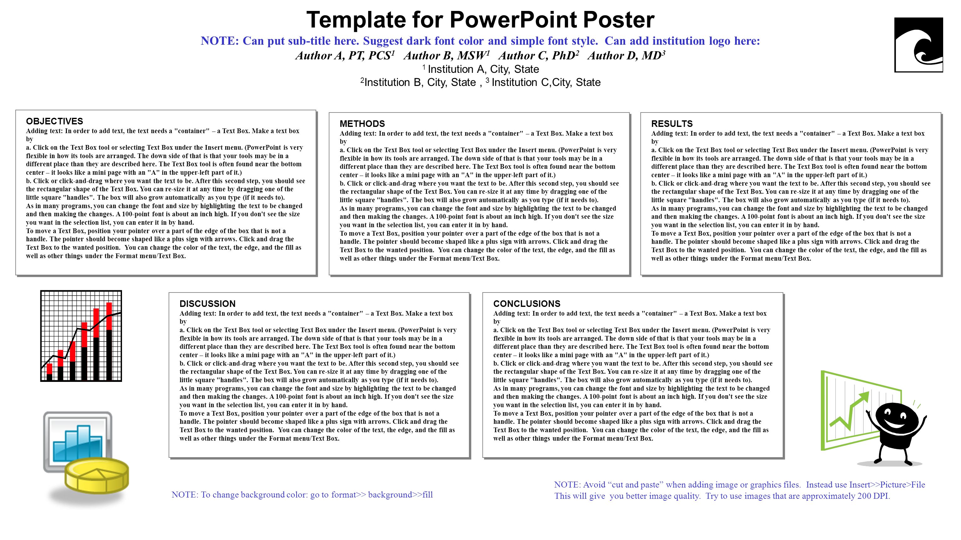 Template for PowerPoint Poster NOTE: Can put sub-title here.