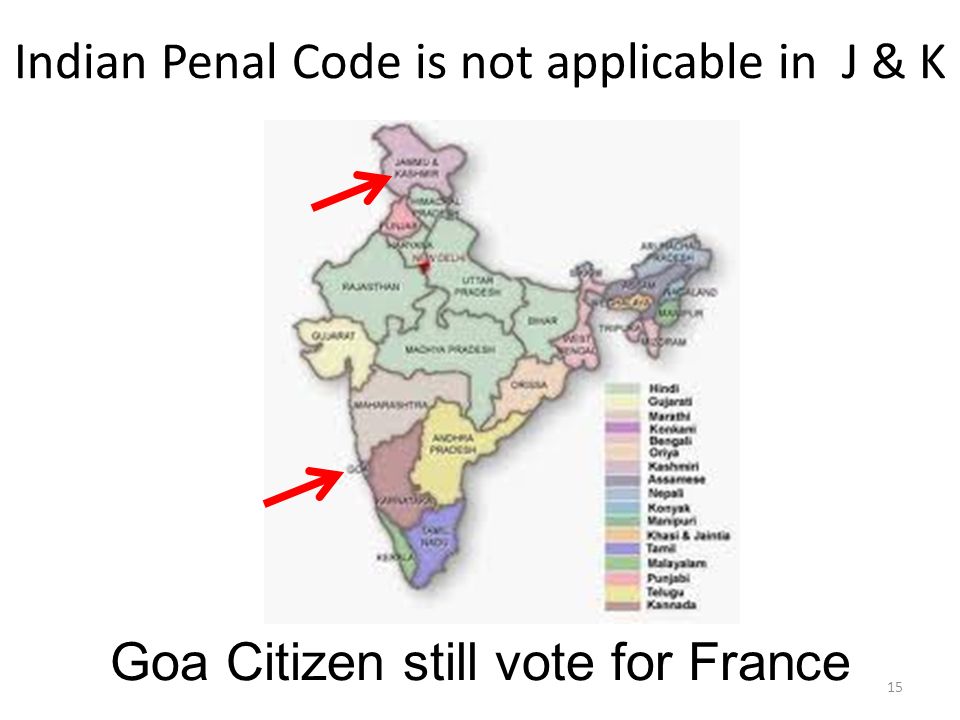 Indian Penal Code is not applicable in J & K 15 Goa Citizen still vote for France