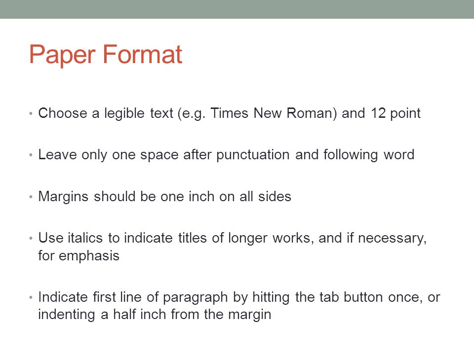 Paper Format Choose a legible text (e.g.