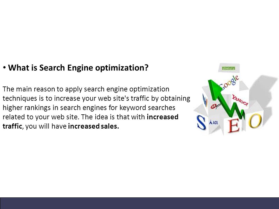 2 What is Search Engine optimization.