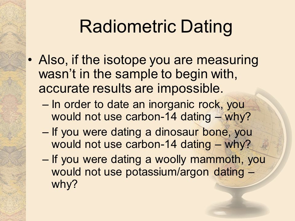 Why Is Radiometric Dating Accurate\