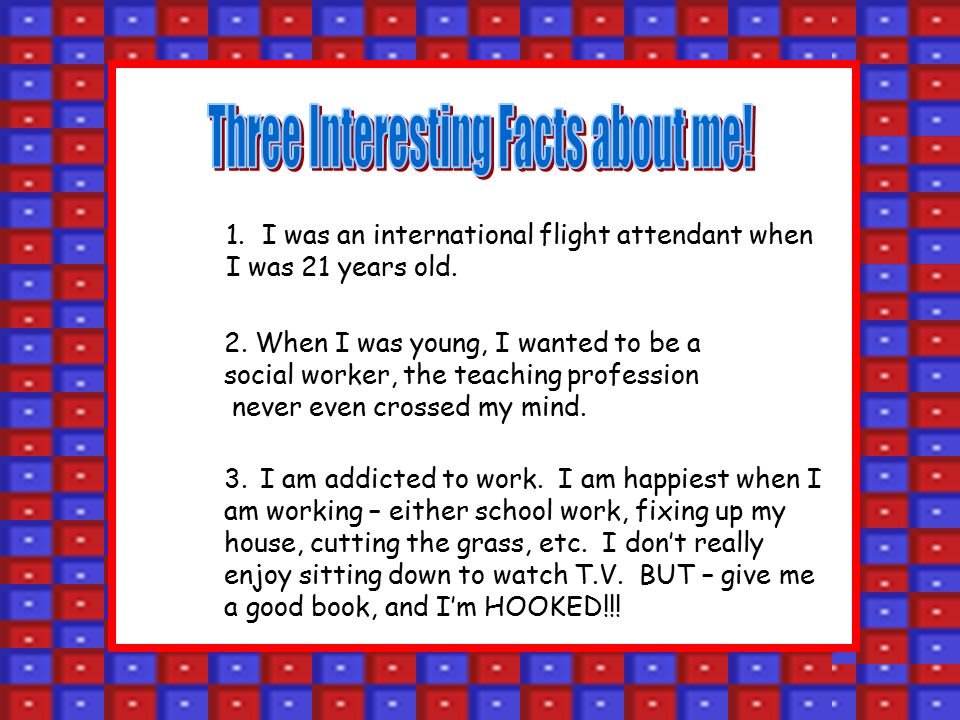 1.I was an international flight attendant when I was 21 years old.