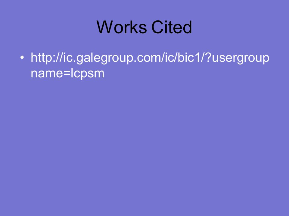 Works Cited   usergroup name=lcpsm