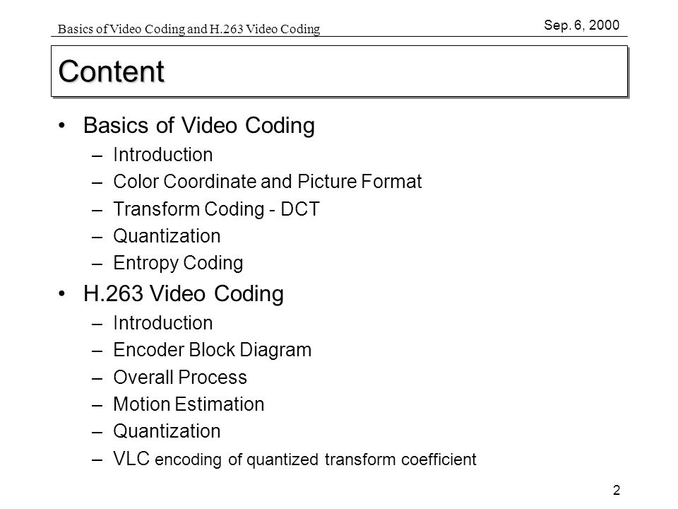 basics of video coding and h 263 video coding 김성재 sep 6 ppt encoding format