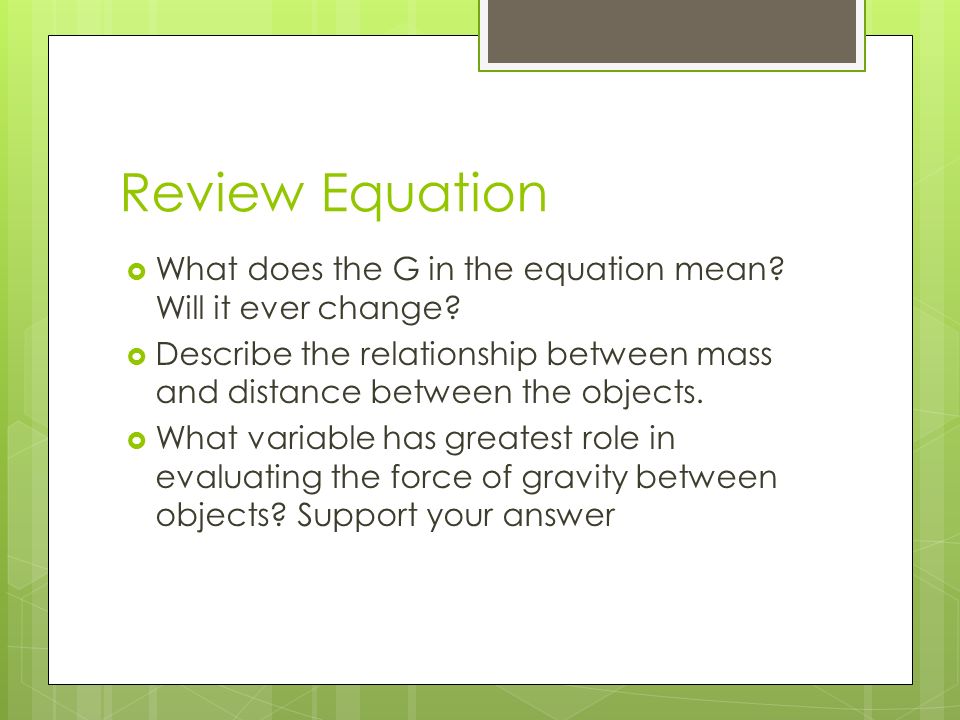 Review Equation  What does the G in the equation mean.