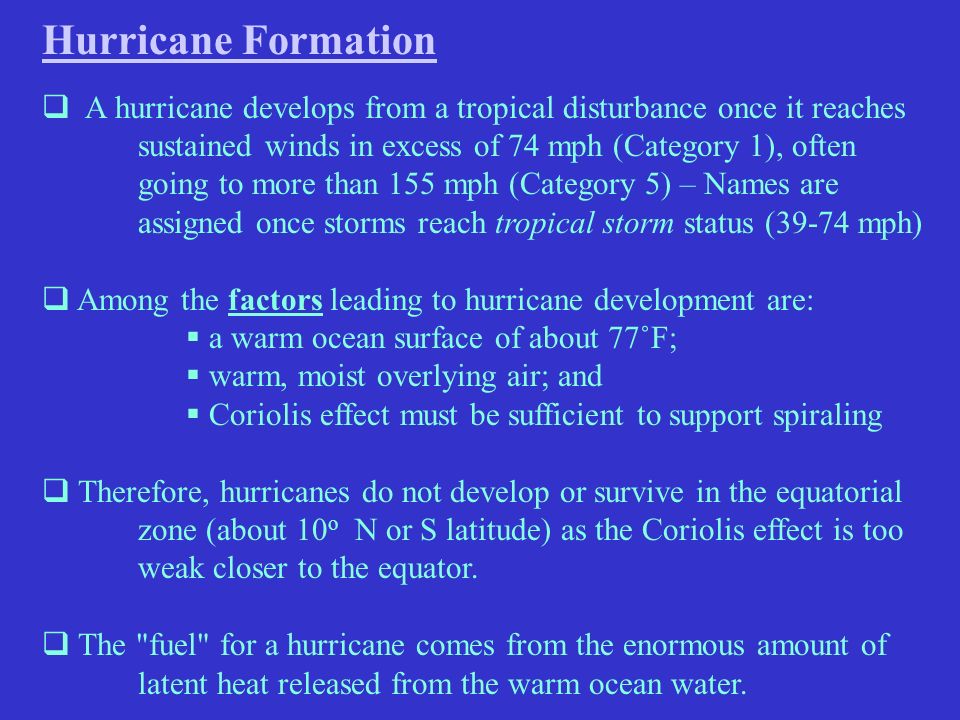 What are some factors that lead to a hurricane forming?