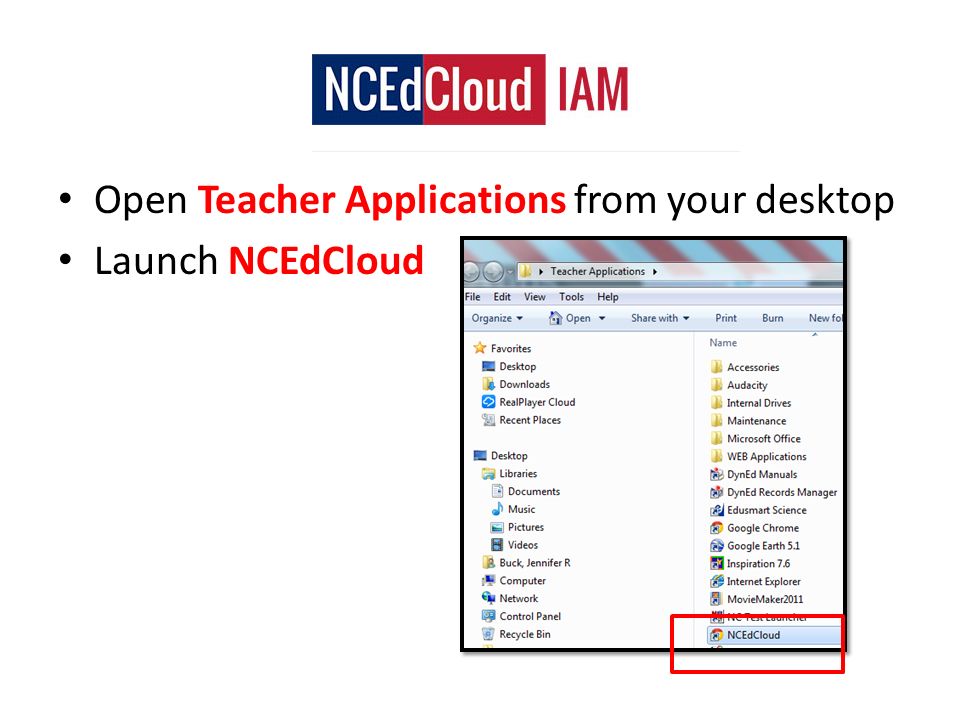 Open Teacher Applications from your desktop Launch NCEdCloud