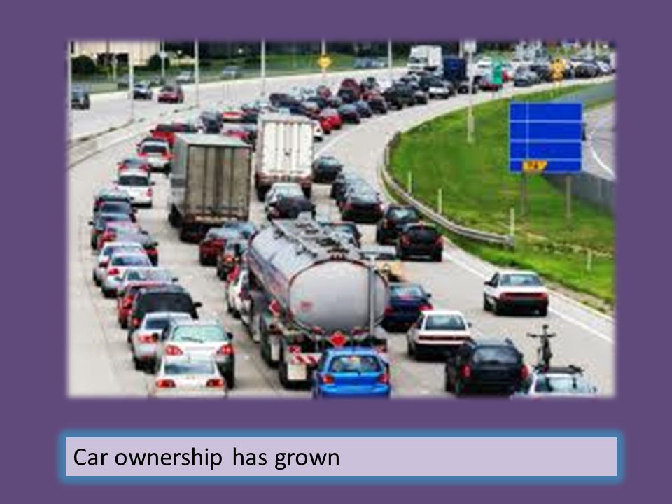 Car ownership has grown